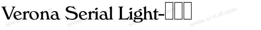 Verona Serial Light字体转换 Verona Serial Light字体转换